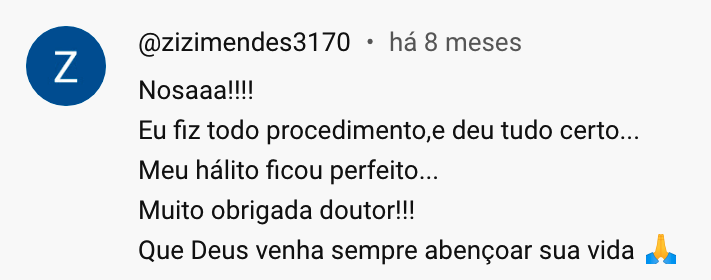 Comentário: fiz todo o procedimento e meu hálito ficou perfeito