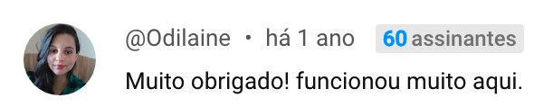 Comentário: muito obrigado, funcionou muito aqui